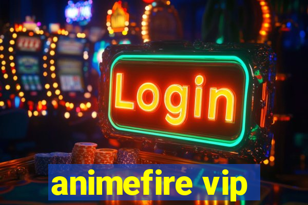 animefire vip